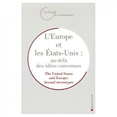 Europe et les États-Unis (L') : au-delà des idées convenues - Rencontres Économiques d'Aix-en-Provence 2005 