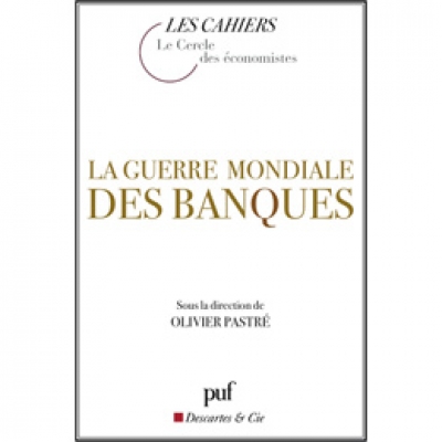 Guerre mondiale des banques (La)