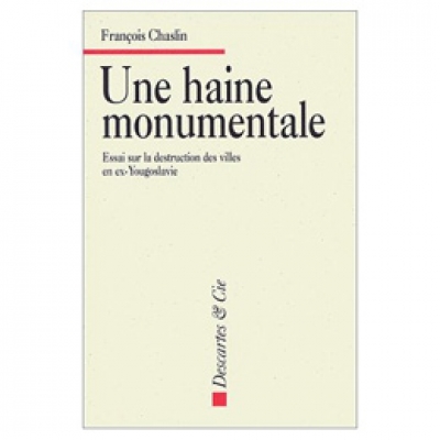 Haine monumentale (Une)