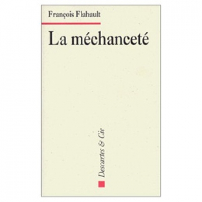 Méchanceté (La)