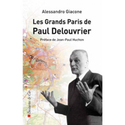 Grand Paris de Paul Delouvrier (le)