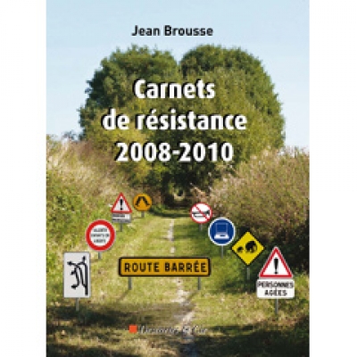 Carnets de résistance 2008-2010