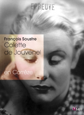 Colette de Jouvenel en Corrèze