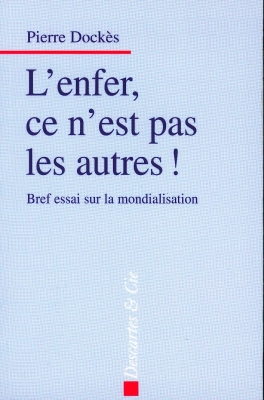 Enfer, ce n'est pas les autres (L')