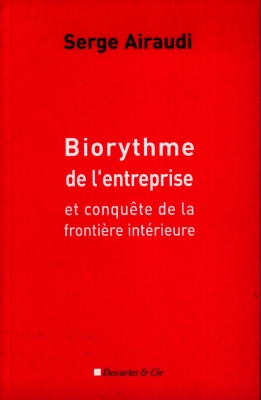 Biorythme de l'entreprise et conquête de la frontière intérieure