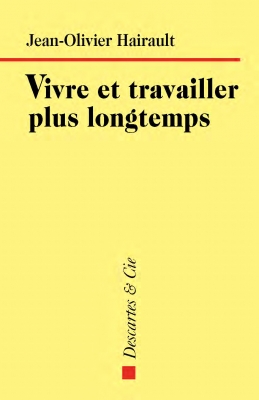 Vivre et travailler plus longtemps