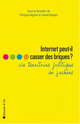 Internet peut-il casser des briques ?