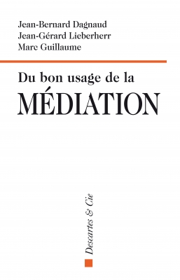 Du bon usage de la médiation