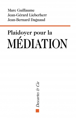 Plaidoyer pour la médiation