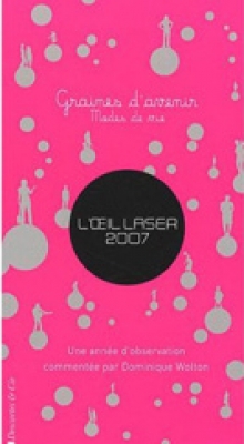 Oeil LaSer 2007 (L') - Graines d'avenir, modes de vie